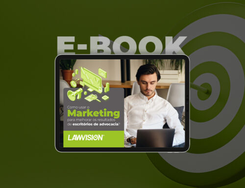 E-Book: Como usar o marketing para melhorar os resultados de escritórios de advocacia?